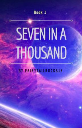 Seven in a Thousand by fairytailrocks14