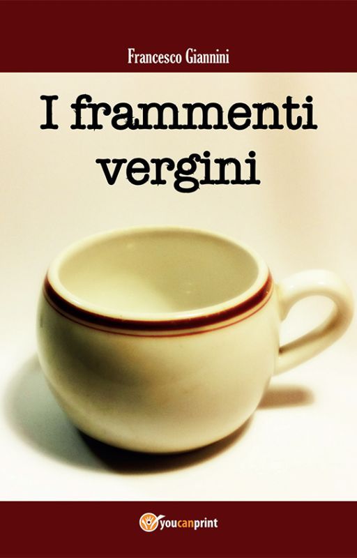 I frammenti vergini by FrancescoGianniniCom