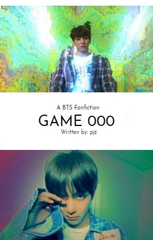 Game 000 (BTS FF) by pjz_nim