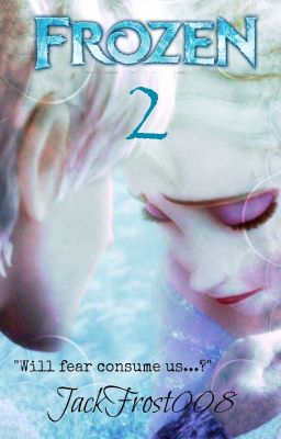 Frozen 2 (Jelsa Fan-Fiction) cover