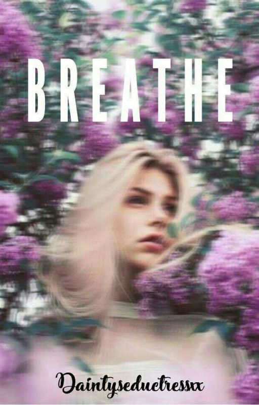 Breathe  by AttriaDemise