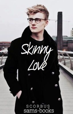 Skinny Love [SCORBUS] ; hp next generation cover