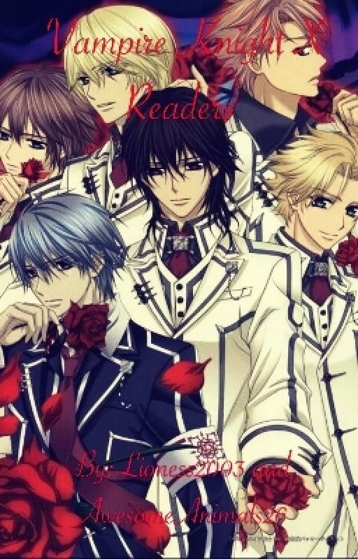 Vampire Knight X Readers (Collab) by Lioness2003