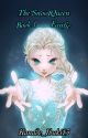 The Snow Queen: The Snow Queen - Book 1 (Frozen) by brina_writer8