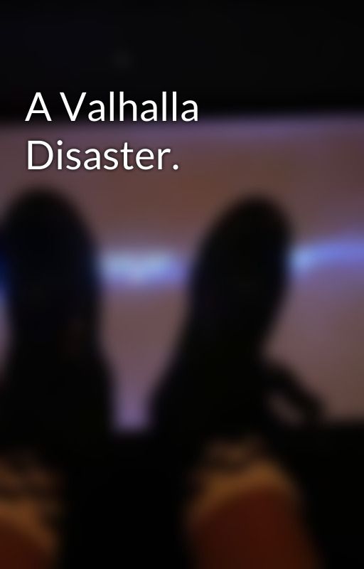 A Valhalla Disaster. by Aegis12