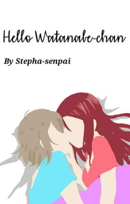 Hello Watanabe-chan (YouxRiko, Love Live! Sunshine Fanfic) cover