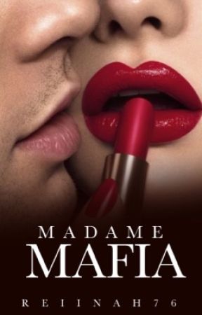 Madame Mafia by Reiinah76