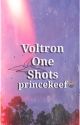 Voltron One Shots (x Readers)✔️ by princekeef