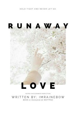 runaway love / cha eunwoo astro ✔ cover