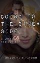 Going to the Other Side: A Loki Fanfiction by crazed_with_fandoms