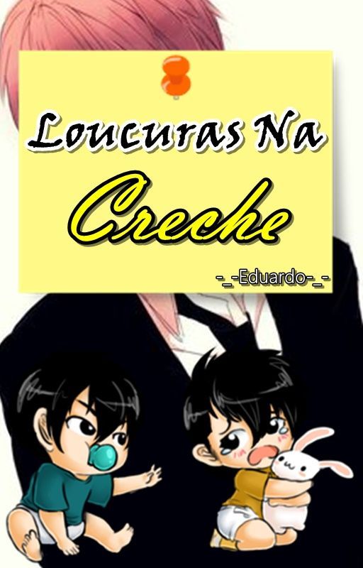 Loucuras Na Creche {Interativa} by _-_-Eduardo-_-_