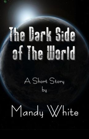 The Dark Side of the World by MandyWhite