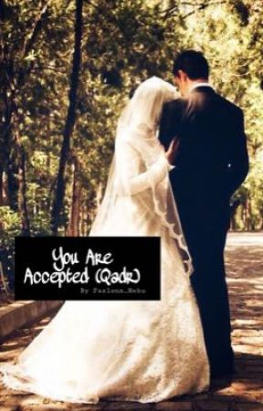 YOU ARE ACCEPTED (Qadr) by Dazzling_nehu