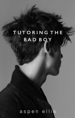 Tutoring The Bad Boy | ✓ cover