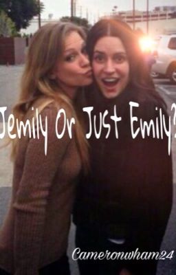 Jemily or just Emily? cover