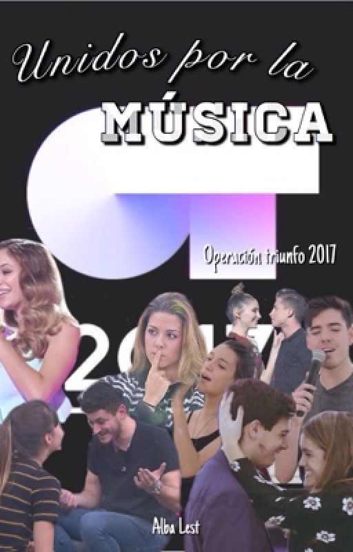 Unidos Por La Música (Operación triunfo 2017) by albaalest