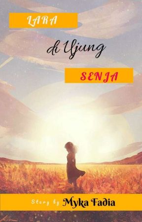 Lara di Ujung Senja by MykaFad_