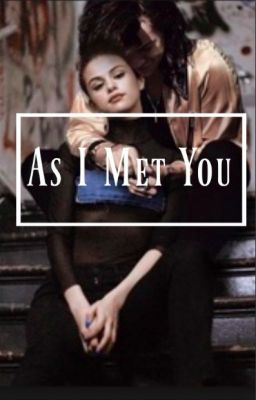 As I Met You. An Instagram Story. || H.S and S.G cover