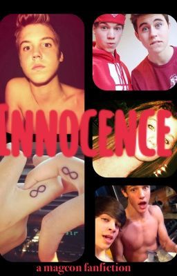 Innocence : A Magcon Fanfiction(Matthew, Cameron, Taylor, Hayes, Nash, Shawn) cover