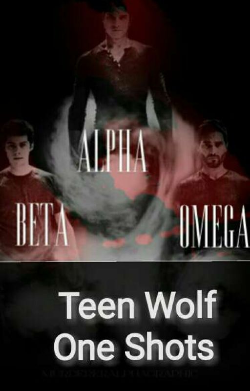 *One Shots* (Teen Wolf) by Mystic_Spitit_Wolf