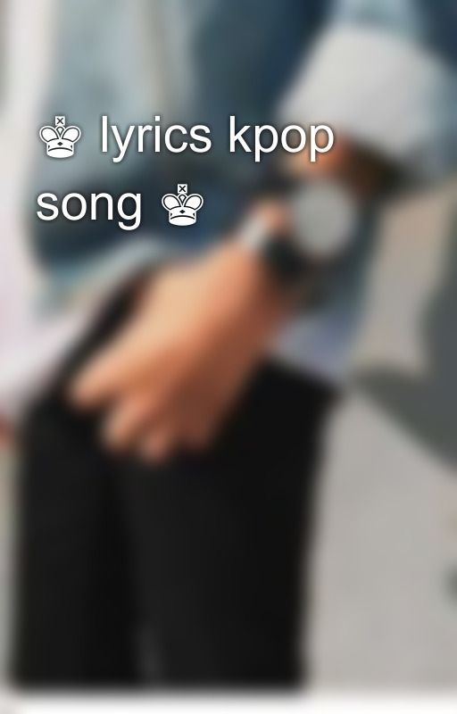 ♚ lyrics kpop song ♚ by nurulafifa97