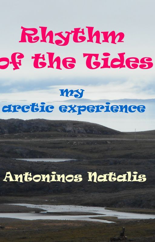 Rhythm of the Tides: my arctic experience by AntoninosNatalis