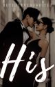 "His" (Book 2 Of The Williams Series) by ruthstevenswrites