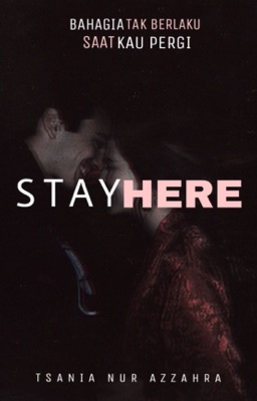 Stay Here by iTsaniazh