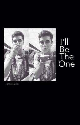 I'll Be the One: Jack Gilinsky fanfic cover