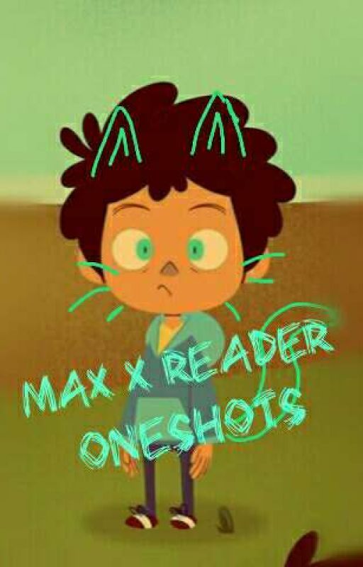 ~Camp Camp Max X Reader Oneshots~ by EmberoX-13