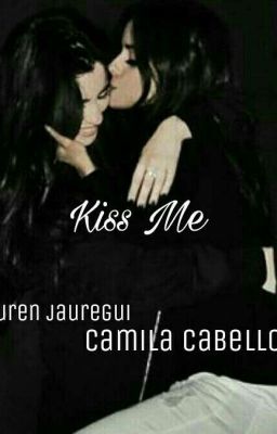 kiss me | camren  cover