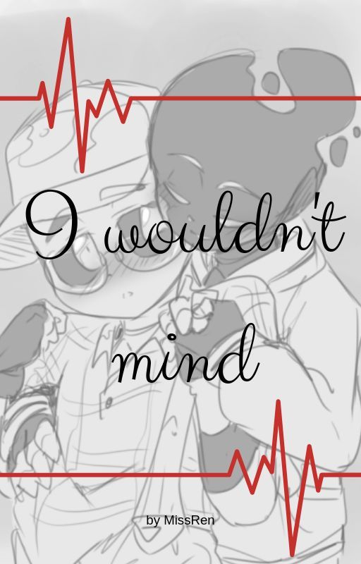 I wouldn't mind by RenBlank_