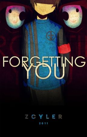 Forgetting You by zcyler