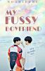 My Fussy Boyfriend || Completed