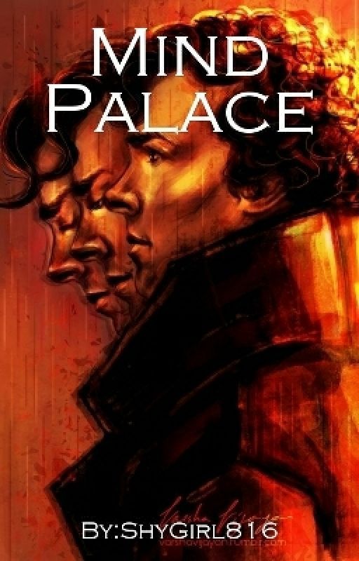 Mind Palace (BBC Sherlock Oneshot) by ShyGirl816