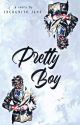 Pretty Boy [Completed and Revised Version] by HotMess1717