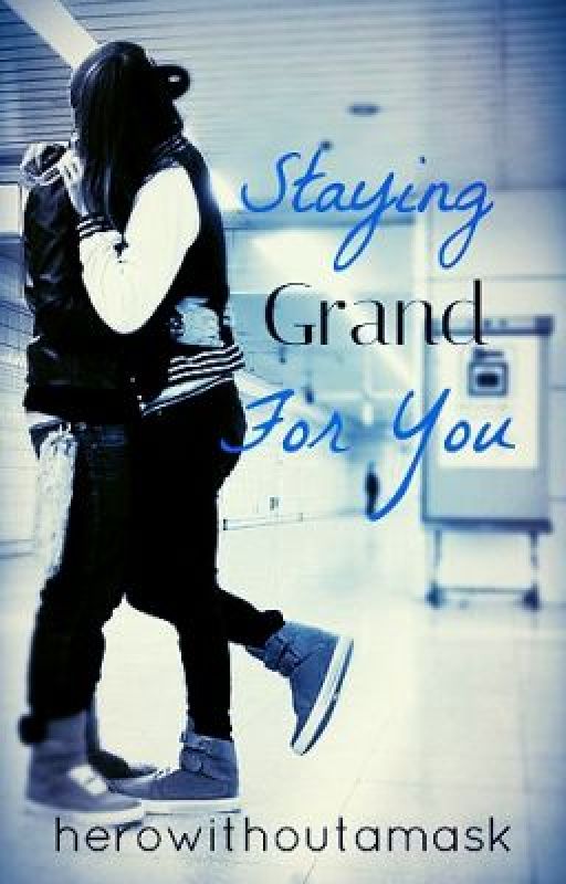 Staying Grand For You   ~ICONic Boyz~ by HeroWithoutAMask