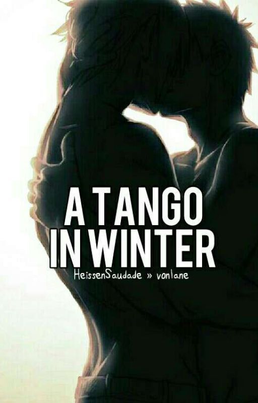 A Tango in Winter || HeissenSaudade » vonlane by vonlane