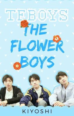 The Flower Boys #1 || Tfboy《K.W.J.K》 cover