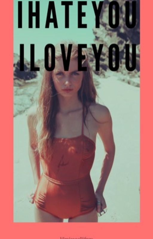 ihateyouiloveyou - e.f by Lilmissgallifrey