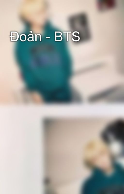 Đoản - BTS by user95638921