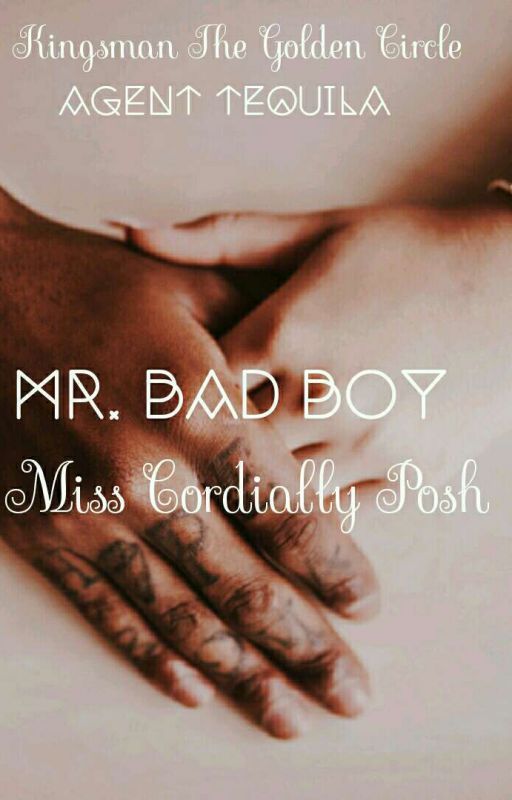 Mr. Bad Boy and Miss Cordially Posh (Kingsman 2 Agent Tequila) by Musical_Lady_7