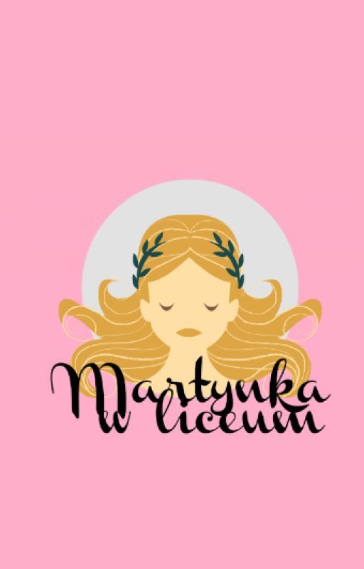 Martynka w liceum by biesirizle