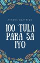 100 Tula Para Sa Iyo by athengstersxx