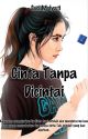 Cinta Tanpa DIcintai by SuciMulyati6