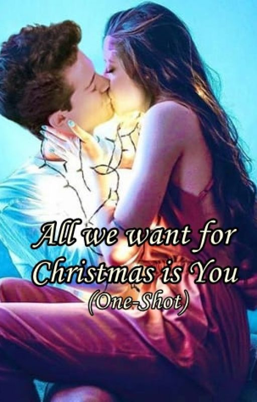 All we want for Christmas is You (One-Shot) by 1D_RobstenWynch