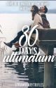 30 Days Ultimatum(COMPLETED)[✔] by strawberrytrifles