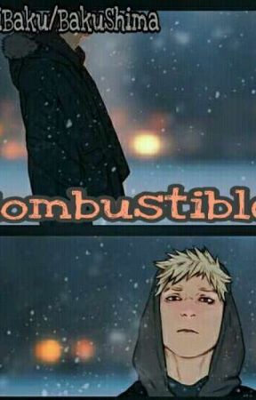 Combustible by BlastMeBakugou