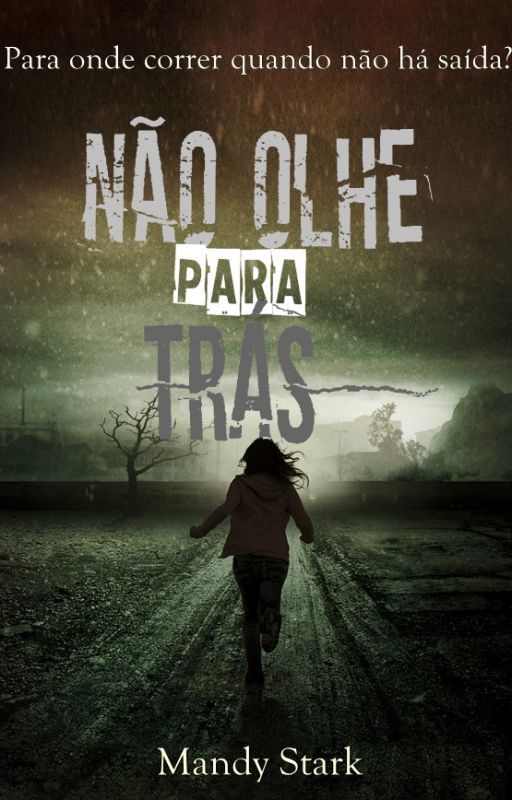 Não Olhe Para Trás by mandystark9