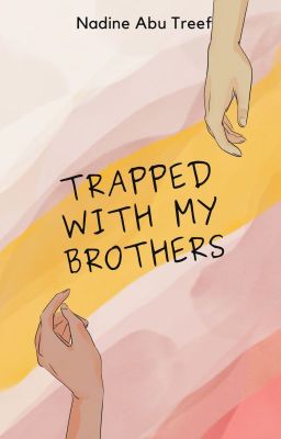 Trapped with My Brothers ✔ cover